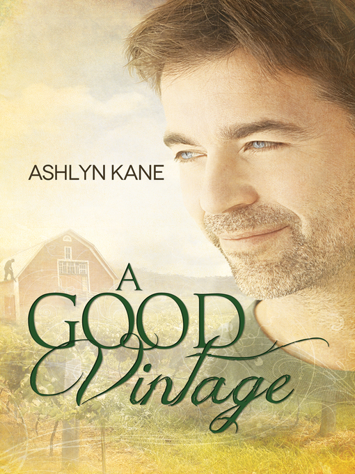Title details for A Good Vintage by Ashlyn Kane - Available